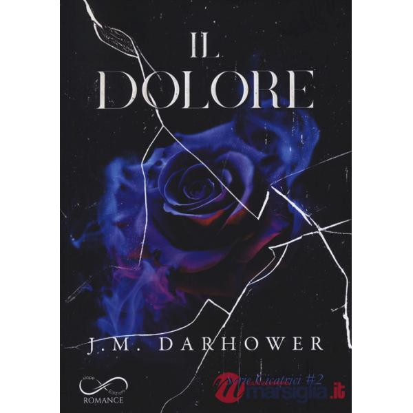 Dolore. Cicatrici (Il). Vol. 2