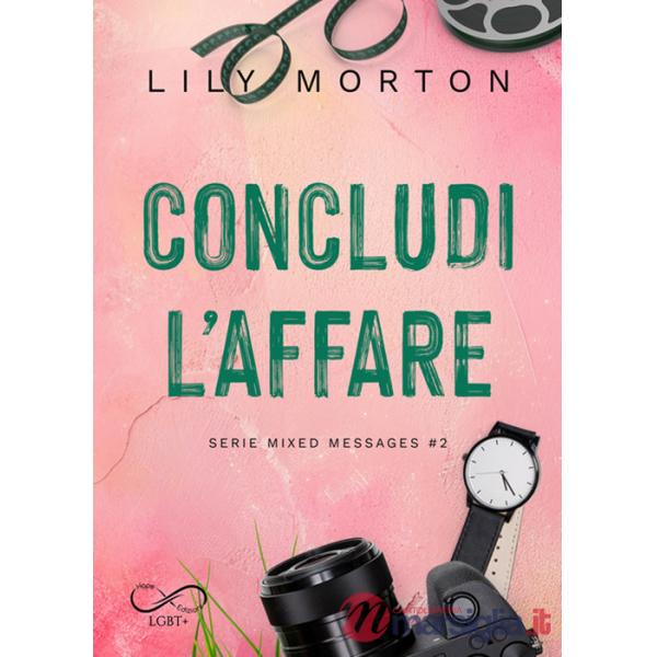 Concludi l'affare. Mixed messages. Vol. 2
