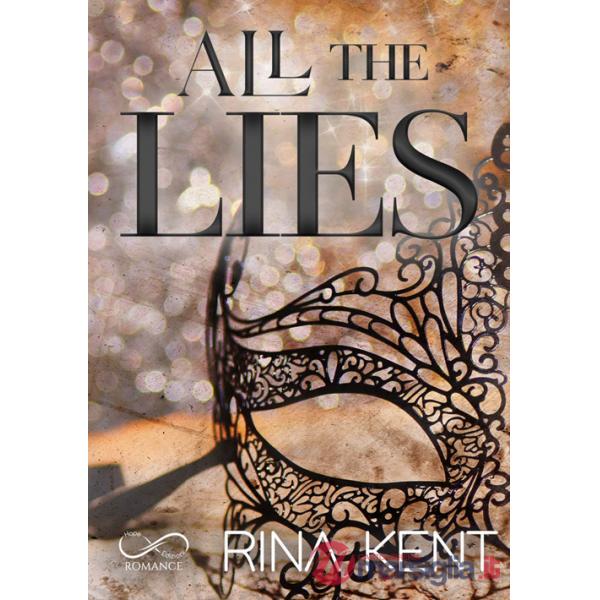 All the lies. Ediz. italiana