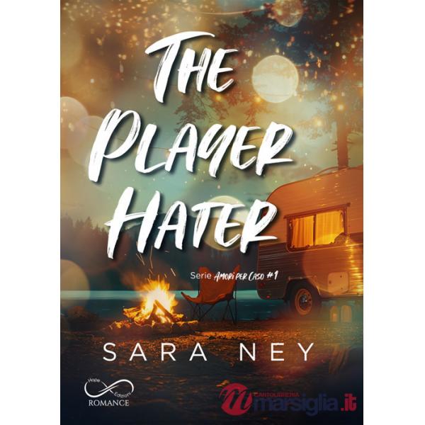 Player hater. Amori per caso (The). Vol. 1