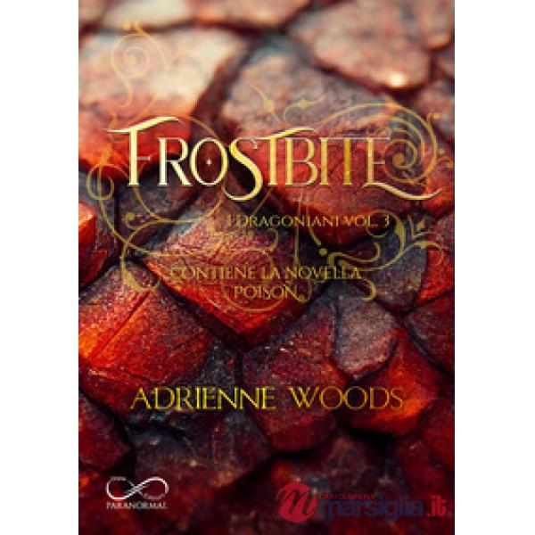 Frostbite. I dragoniani. Vol. 3