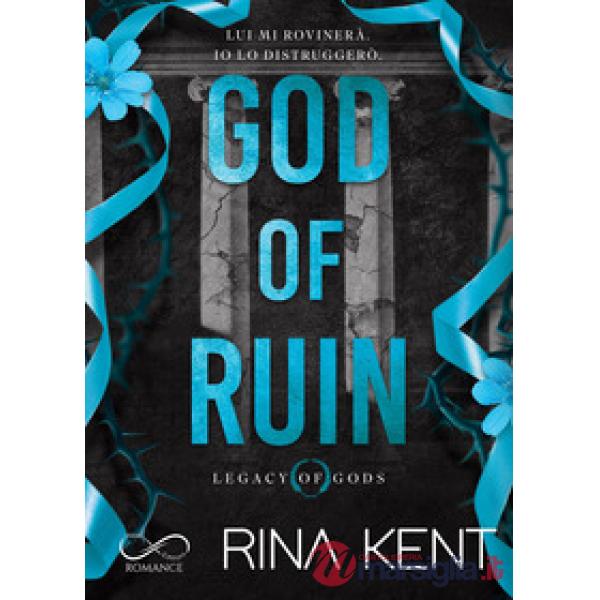 God of ruin. Legacy of Gods. Ediz. italiana