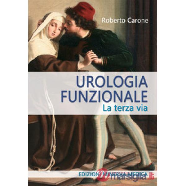 Urologia funzionale. La terza via