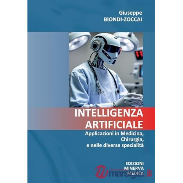 Intelligenza artificiale. Applicazioni in medicina, chirurgia, e nelle diverse specialità