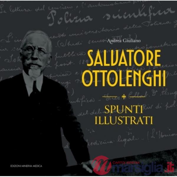 Salvatore Ottolenghi. Spunti illustrati