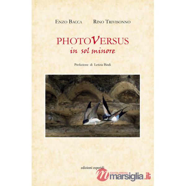 Photoversus in sol minore. Ediz. illustrata
