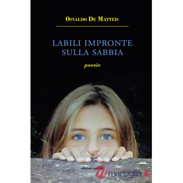 Labili impronte sulla sabbia. Poesie
