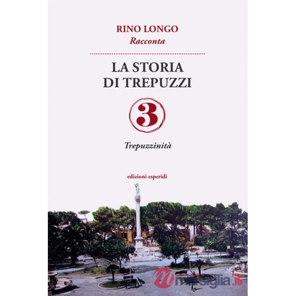 Storia di Trepuzzi (La). Vol. 3