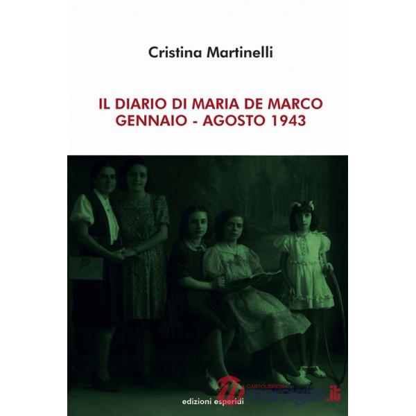 Diario di Maria De Marco. Gennaio-Agosto 1943 (Il)