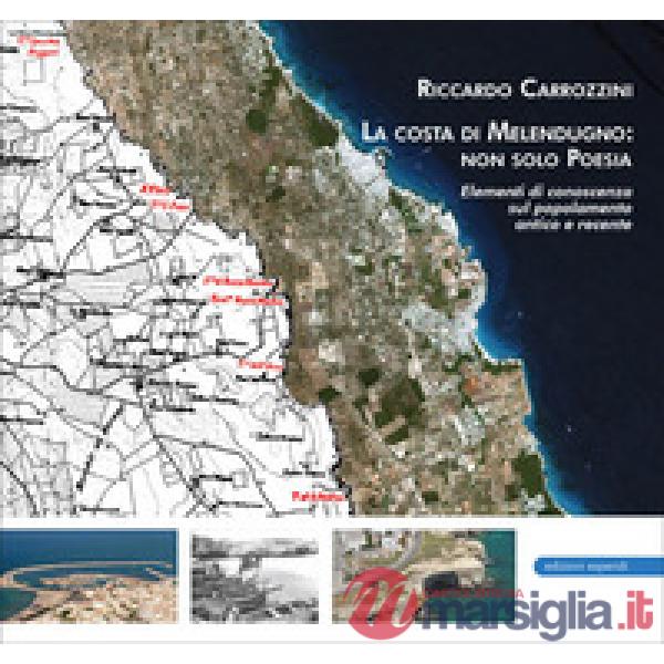 Costa di Melendugno: non solo Poesia. Elementi di conoscenza sul popolamento antico e recente (La)