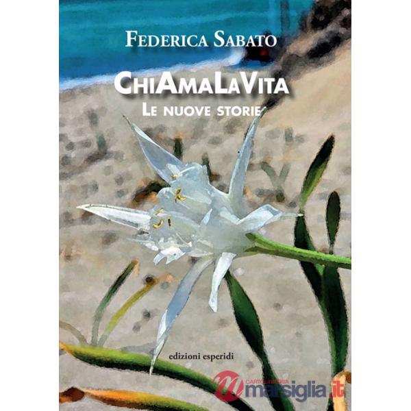 ChiAmaLaVita. Le nuove storie