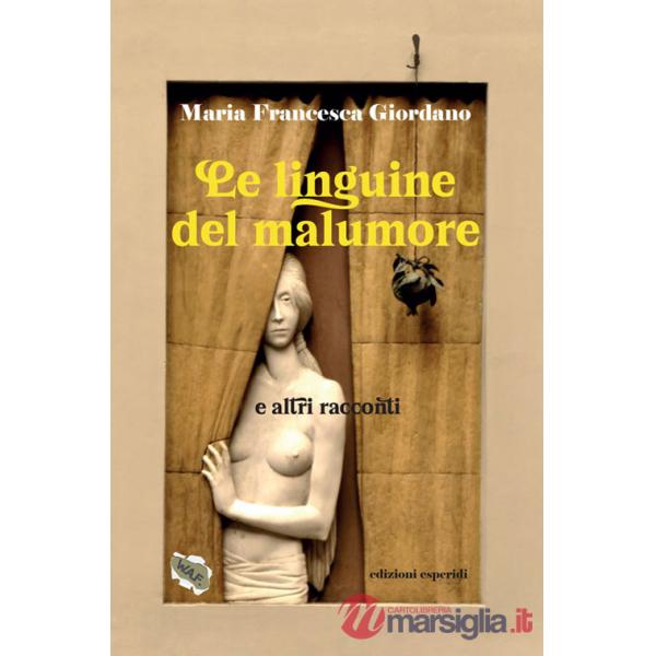 Linguine del malumore e altri racconti (Le)