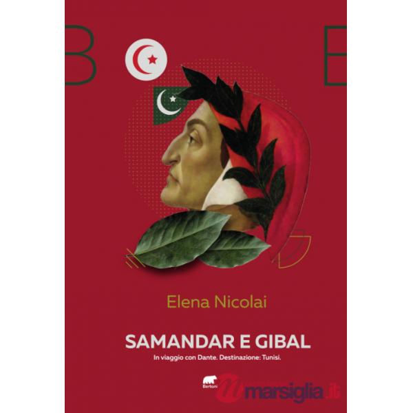 Samandar e Gibal. In viaggio con Dante. Destinazione: Tunisi