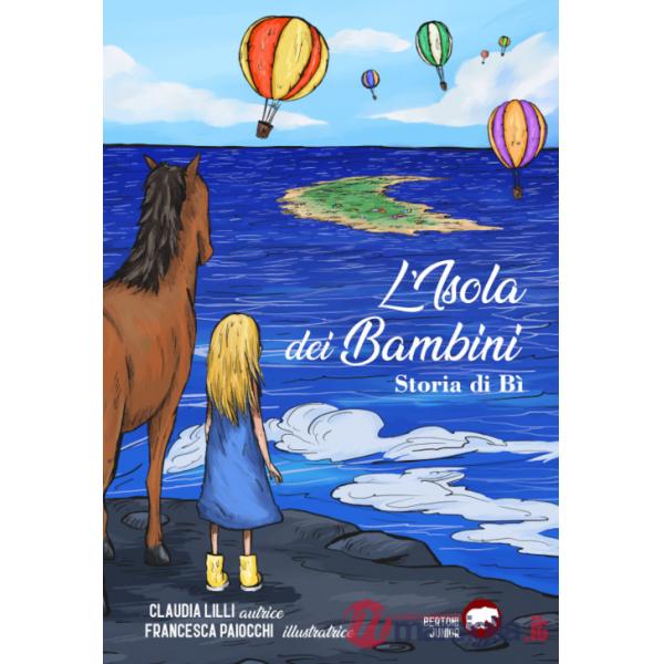 Isola dei bambini. Storia di Bì (L')