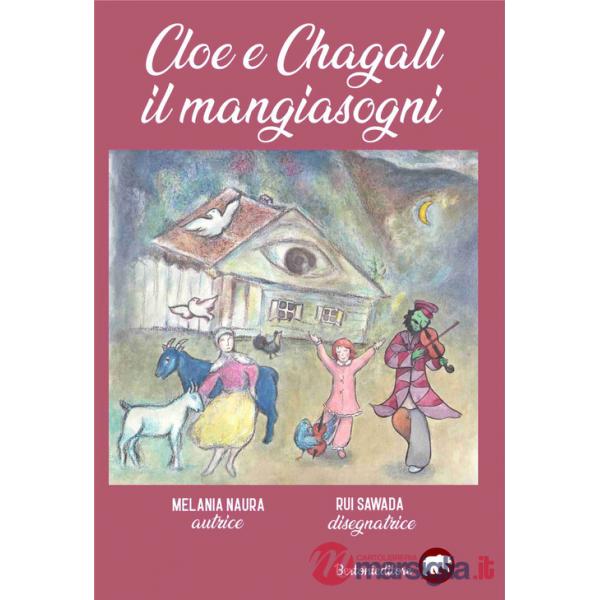 Cloe e Chagall il Mangiasogni