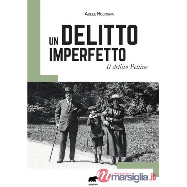 Delitto imperfetto. Il delitto Pettine (Un)