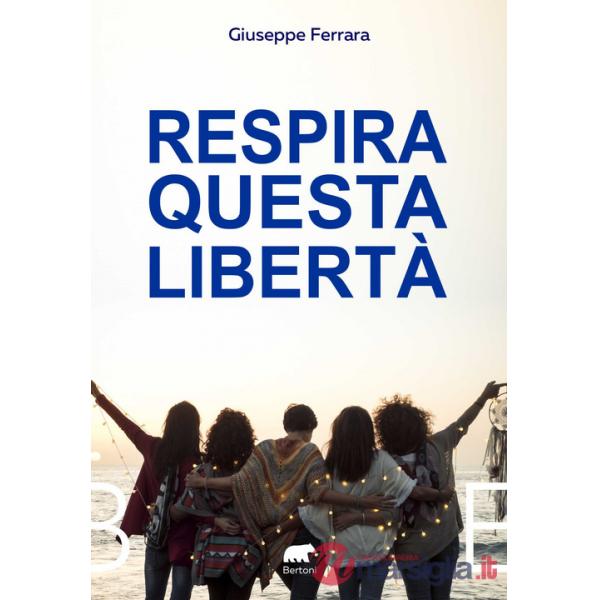Respira questa libertà