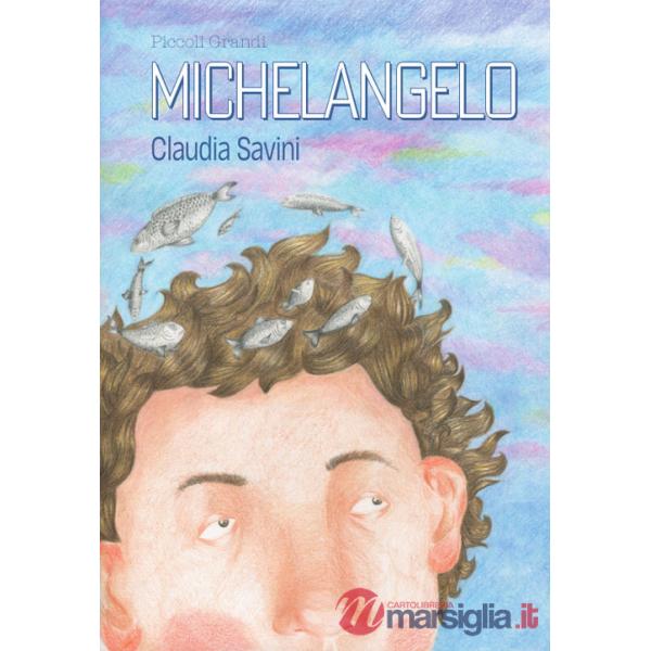 Piccoli grandi. Michelangelo