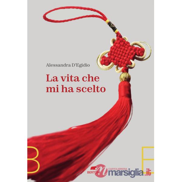 Vita che mi ha scelto (La)