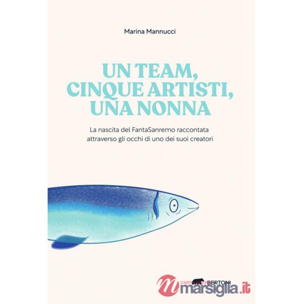 Team, cinque artisti, una nonna. La nascita del FantaSanremo raccontata attraverso gli occhi di uno dei suoi creatori (Un)