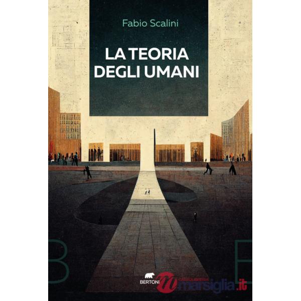 Teoria degli umani (La)