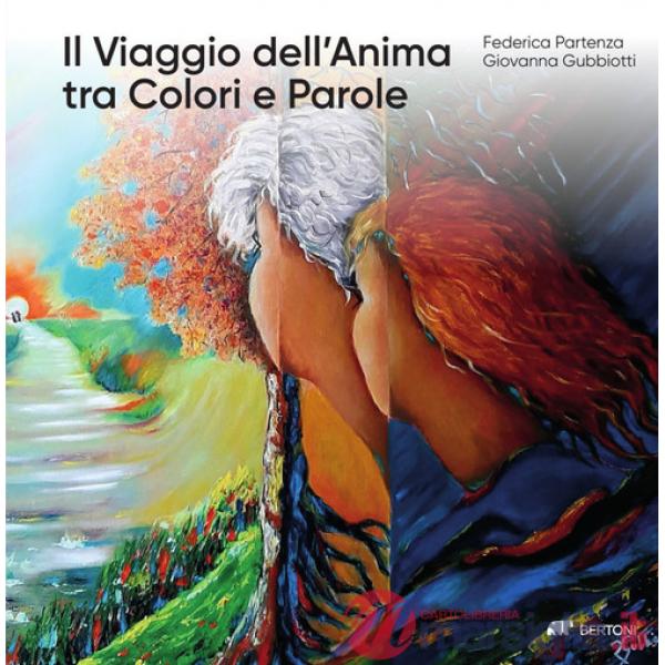 Viaggio dell'anima tra colori e parole (Il)