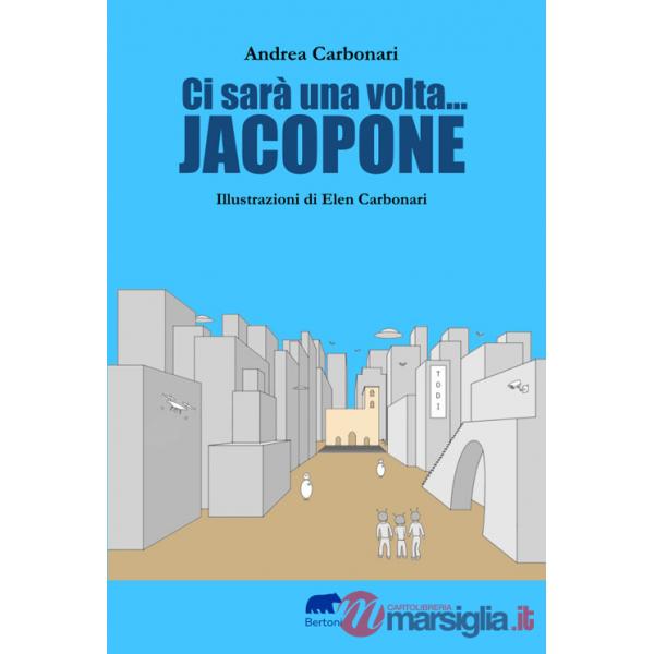 Ci sarà una volta... Jacopone