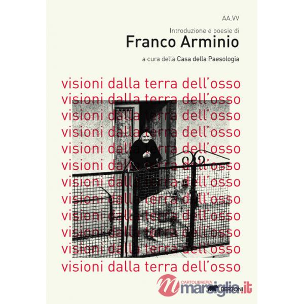 Visioni dalla terra dell'osso