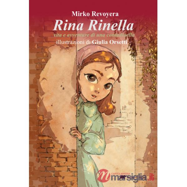 Rina Rinella. Vita e avventure di una contadinella