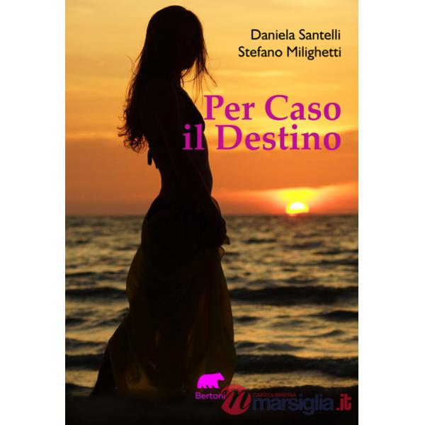 Per caso il destino