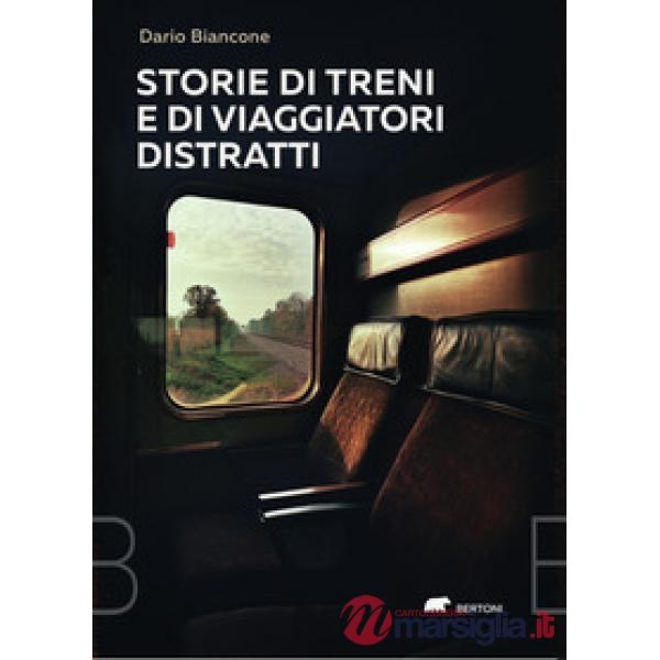 Storie di treni e di viaggiatori distratti