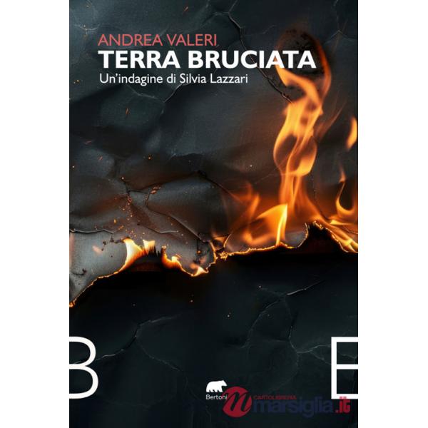 Terra bruciata. Un'indagine di Silvia Lazzari