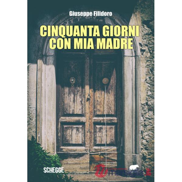 Cinquanta giorni con mia madre