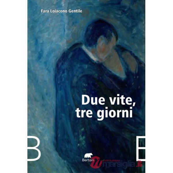 Due vite, tre giorni