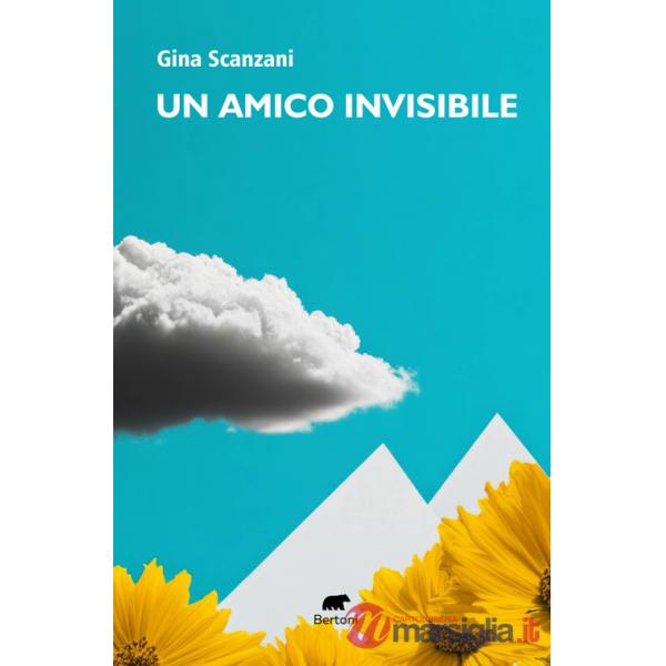 Amico invisibile. Testimonianza di ordinaria straordinarietà (Un)