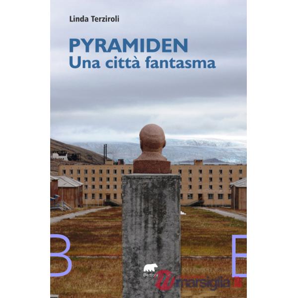 Pyramiden, una città fantasma