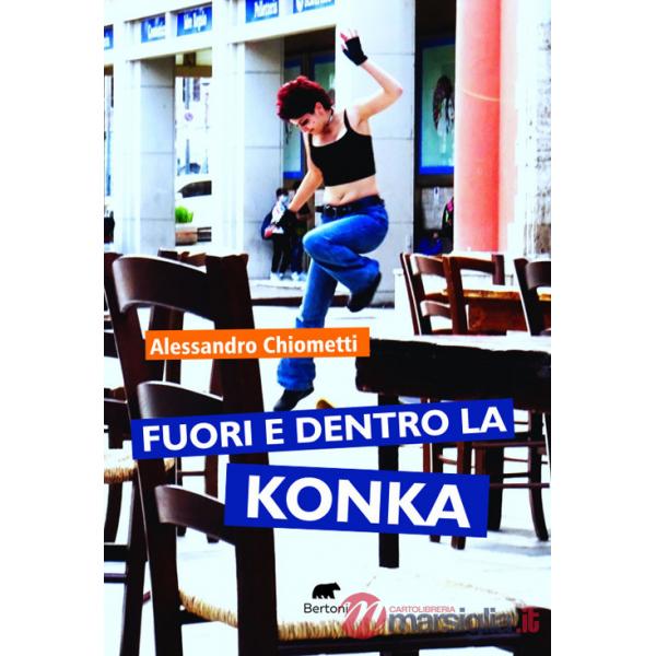 Fuori e dentro la konka