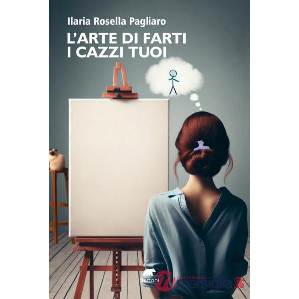 Arte di farti i cazzi tuoi (L')