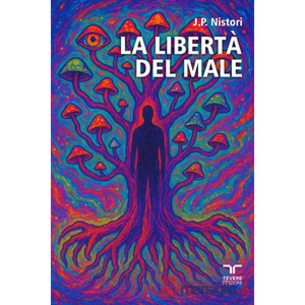 Libertà del male (La)
