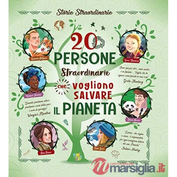 20 persone straordinarie che vogliono salvare il pianeta