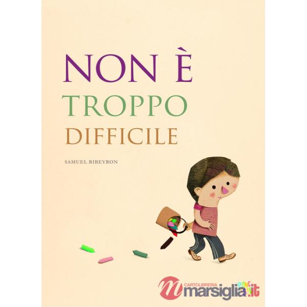 Non è troppo difficile. Ediz. a colori