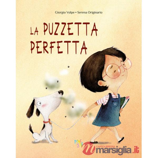 Puzzetta perfetta. Ediz. a colori (La)