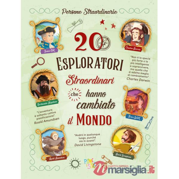 20 esploratori straordinari che hanno cambiato il mondo