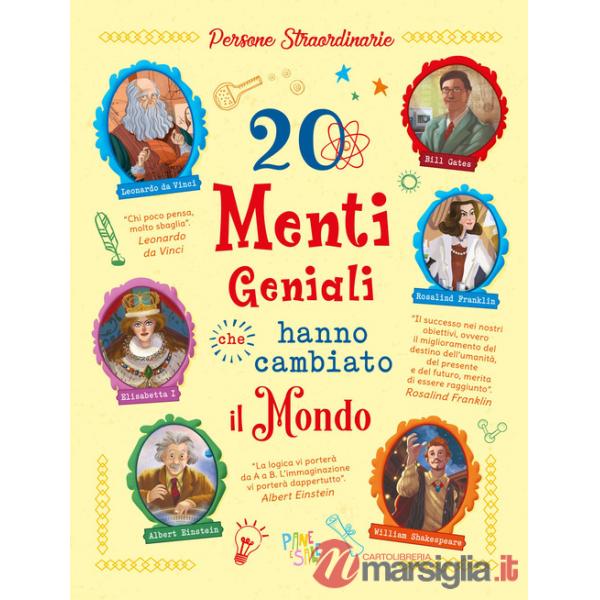 20 menti geniali che hanno cambiato il mondo