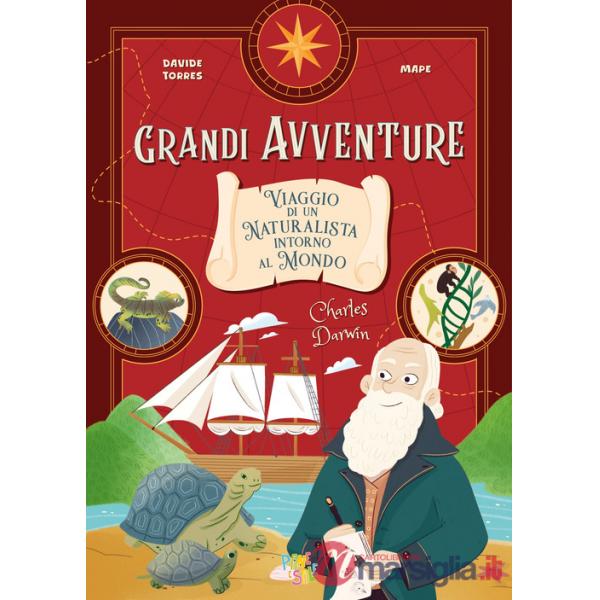 Charles Darwin. Viaggio di un naturalista intorno al mondo