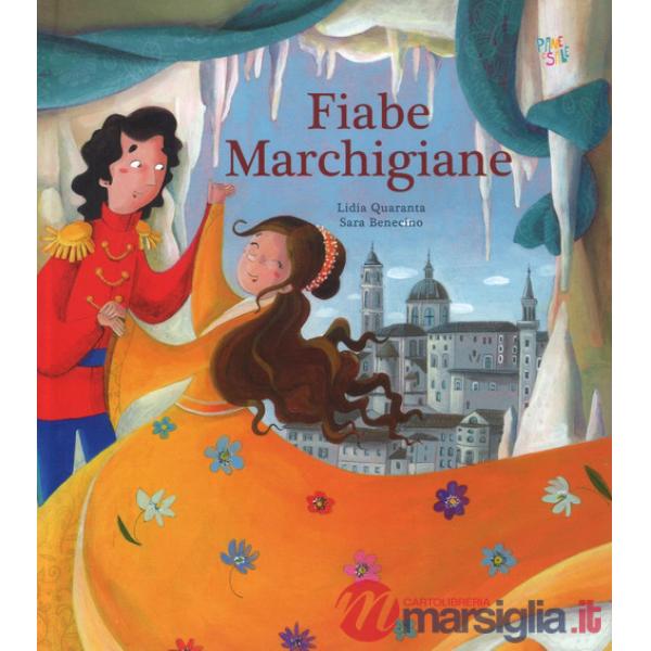 Fiabe marchigiane. Ediz. a colori