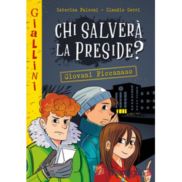 Chi salverà la preside? Nuova ediz.