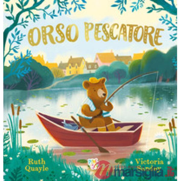 Orso pescatore. Ediz. a colori