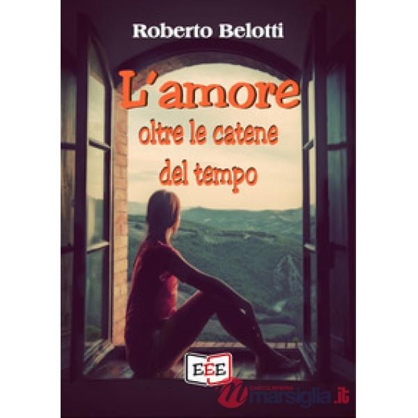 Amore oltre le catene del tempo (L')