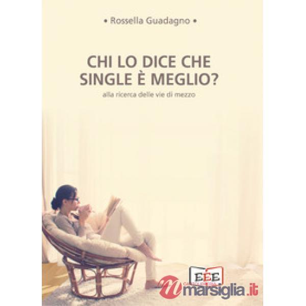Chi lo dice che single è meglio? Alla ricerca delle vie di mezzo